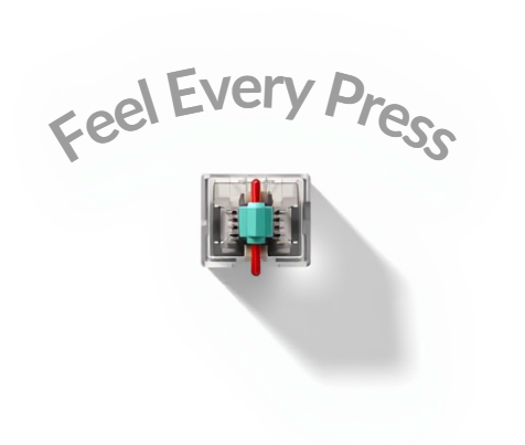 Feel Every Press